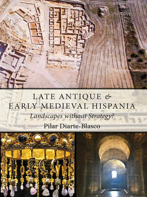 cover image of Late Antique and Early Medieval Hispania